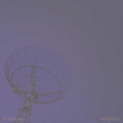 Lifehouse - Satellites EP